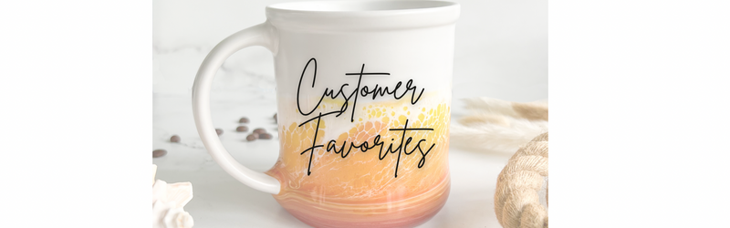 Customer Favorites